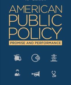 American Public Policy Promise And Performance 10Th