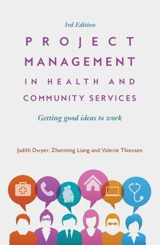 Project Management In Health And Community Services Getting Good Ideas To Work 3Rd