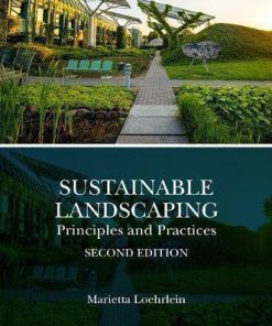 Sustainable Landscaping Principles And Practices 2Nd