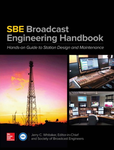The Sbe Broadcast Engineering Handbook A HandsOn Guide to Station Design and Maintenance