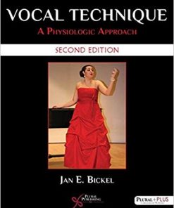 Vocal Technique A Physiologic Approach Second