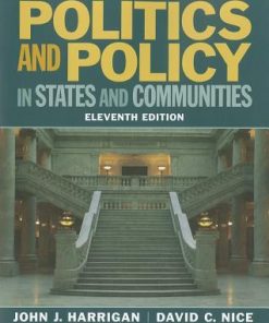 Politics And Policy In States And Communities 11Th