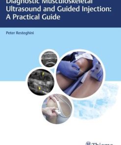 Diagnostic Musculoskeletal Ultrasound And Guided Injection A Practical Guide