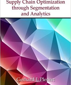 Supply Chain Optimization through Segmentation and Analytics