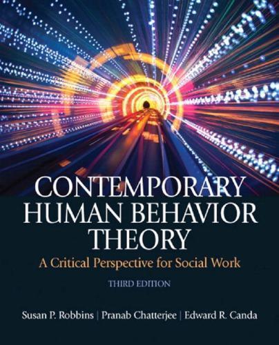 Contemporary Human Behavior Theory A Critical Perspective For Social Work 3Rd
