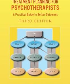 Treatment Planning For Psychotherapists A Practical Guide To Better Outcomes 3Rd