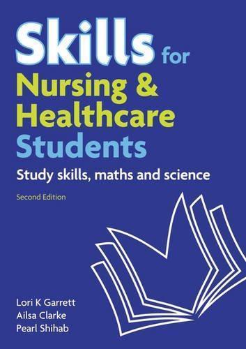 Skills For Nursing And Healthcare Students Study Skills Maths And Science 2Nd