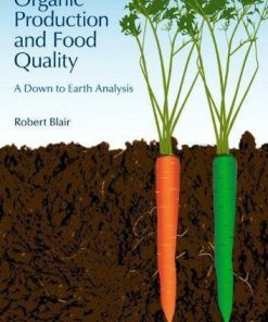 Organic Production And Food Quality A Down To Earth Analysis