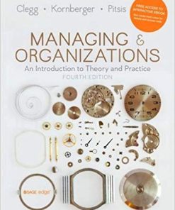 Managing And Organizations An Introduction To Theory And Practice 4Th