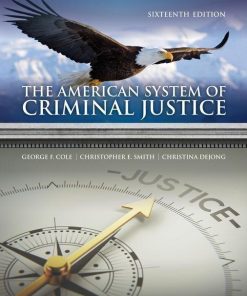 The American System Of Criminal Justice 16Th
