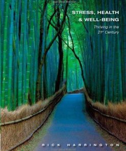 Stress Health And Well Being Thriving In The 21St Century