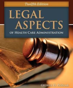 Legal Aspects Of Health Care Administration 12Th