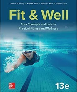 Fit Well Core Concepts And Labs In Physical Fitness And Wellness 13th