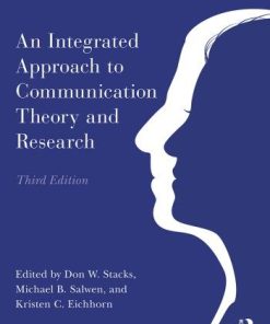 An Integrated Approach To Communication Theory And Research 3Rd