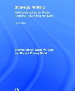 Strategic Writing Multimedia Writing for Public Relations Advertising and More 4th