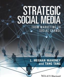 Strategic Social Media From Marketing To Social Change