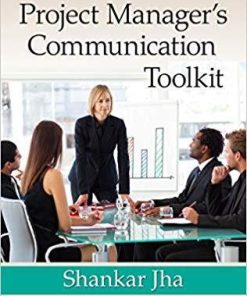 The Project Managers Communication Toolkit