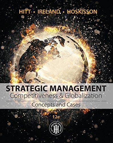 Strategic Management Concepts and Cases Competitiveness and Globalization 12th