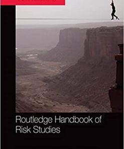 Routledge Handbook Of Risk Studies