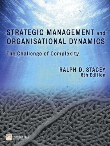 Strategic Management And Organisational Dynamics The Challenge Of Complexity To Ways Of Thinking About Organisations 6Th