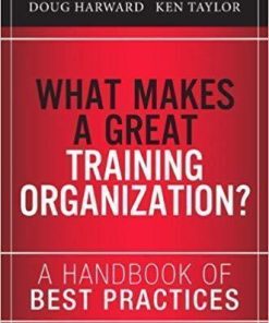 What Makes A Great Training Organization A Handbook Of Best Practices