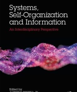 Systems Self Organisation And Information An Interdisciplinary Perspective