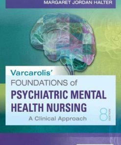 Varcarolis Foundations Of Psychiatric Mental Health Nursing A Clinical Approach 8Th