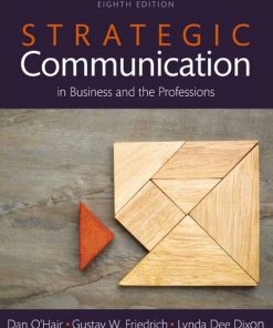 Strategic Communication in Business and the Professions 8th 8E
