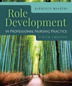Role Development In Professional Nursing Practice 5Th