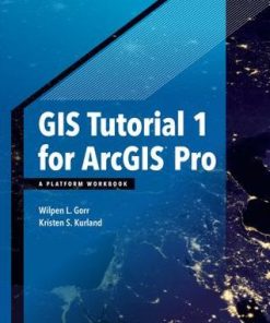 Gis Tutorial 1 For Arcgis Pro A Platform Workbook