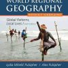 World Regional Geography Global Patterns Local Lives 6Th