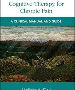 Mindfulness Based Cognitive Therapy For Chronic Pain A Clinical Manual And Guide
