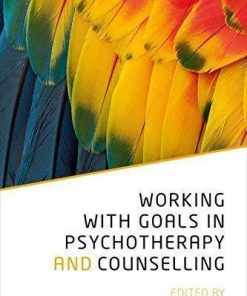 Working With Goals In Psychotherapy And Counselling