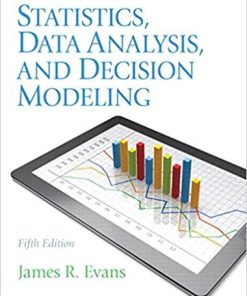 Statistics Data Analysis and Decision Modeling 5th