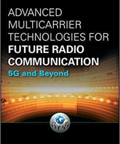 Advanced Multicarrier Technologies For Future Radio Communication 5G And Beyond