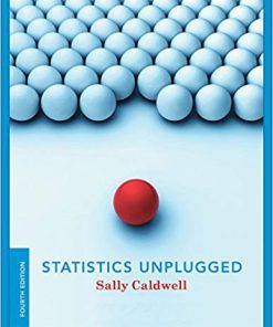 Statistics Unplugged 4th by Sally Caldwell