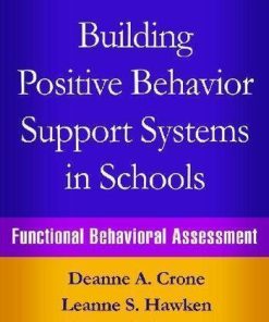 Building Positive Behavior Support Systems In Schools Functional Behavioral Assessment 2Nd