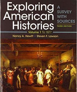 Exploring American Histories Volume 1 A Survey With Sources 3Rd