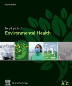 Encyclopedia Of Environmental Health 6 Volume Set 2Nd