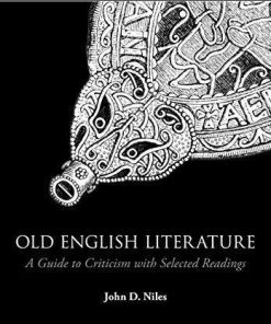 Old English Literature A Guide To Criticism With Selected Readings