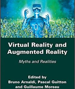 Virtual Reality and Augmented Reality Myths and Realities