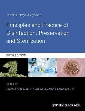 Russell Hugo Ayliffes Principles And Practice Of Disinfection Preservation And Sterilization 5Th