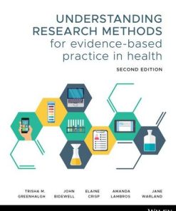 Understanding Research Methods For Evidence Based Practice In Health 2Nd