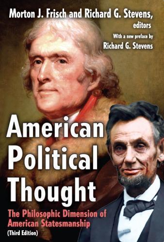 American Political Thought The Philosophic Dimension Of American Statesmanship 3Rd