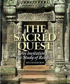 The Sacred Quest An Invitation To The Study Of Religion 6Th