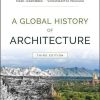 A Global History Of Architecture 3Rd