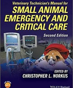 Veterinary Technicians Manual For Small Animal Emergency And Critical Care 2Nd