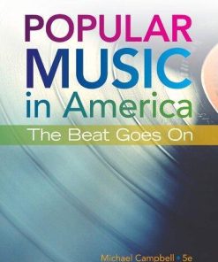 Popular Music In America The Beat Goes On