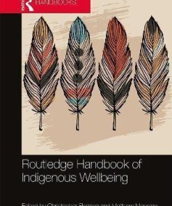 Routledge Handbook Of Indigenous Wellbeing