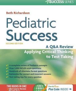 Pediatric Success A Q A Review Applying Critical Thinking To Test Taking 2Nd